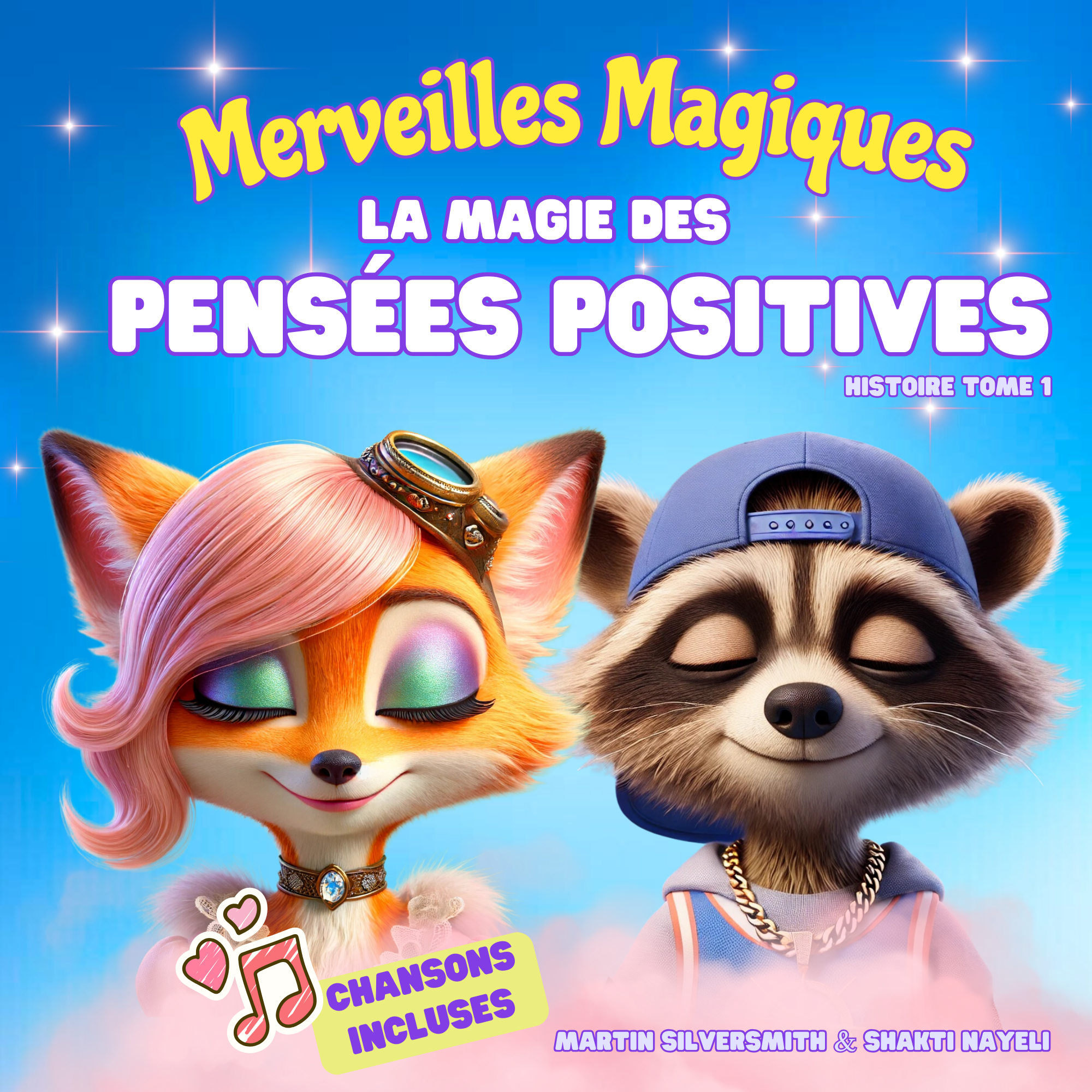 Livre # 1 : La Magie des Pensées Positives