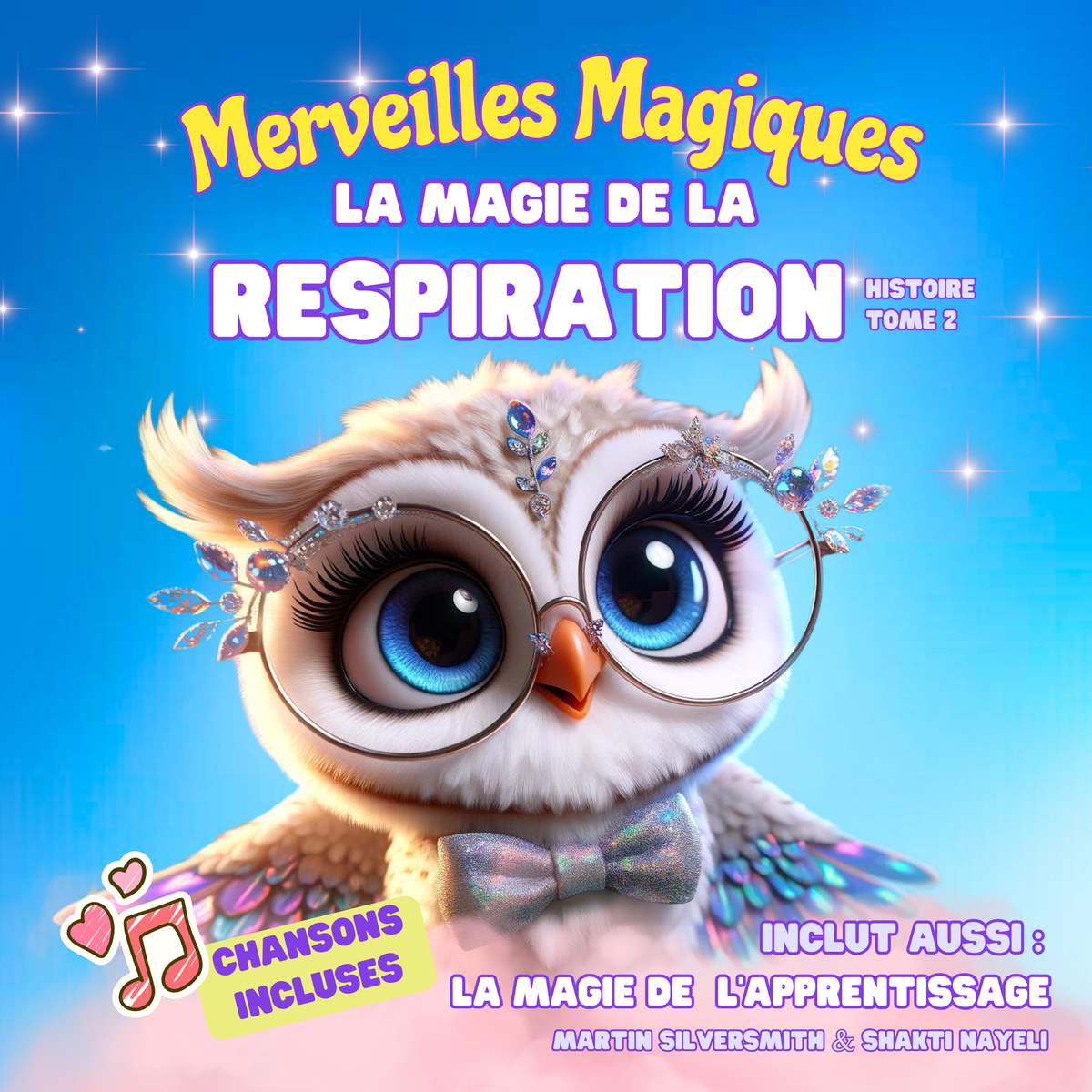 Livre # 2 : La Magie de la Respiration (inclut la Magie de l'Apprentissage)